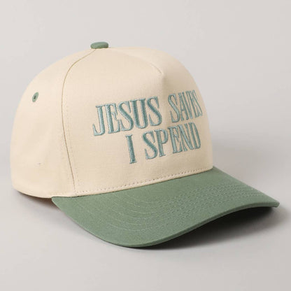 "JESUS SAVES I SPEND" Trucker Hat